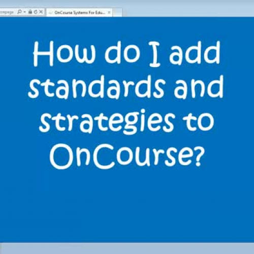 Adding Strategies and Standards to OnCourse L