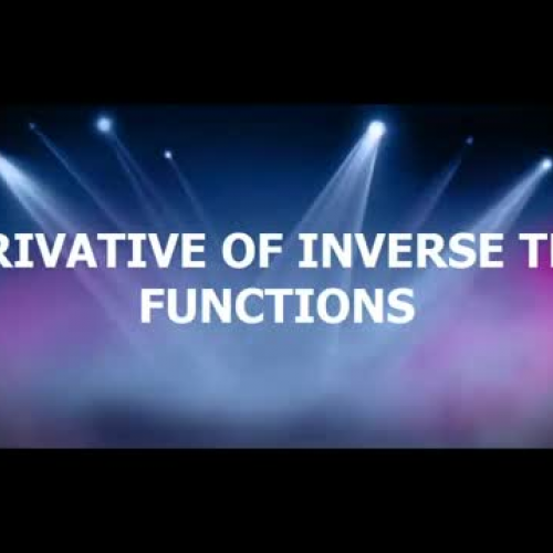 DERIVATIVE OF INVERSE TRIG FUNCTIONS