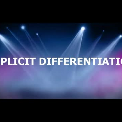 IMPLICIT DIFFERENTIATION AND HIGHER ORDER DER