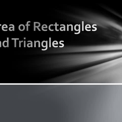 GRIZZ MATH - Area of Rectangles and Triangles