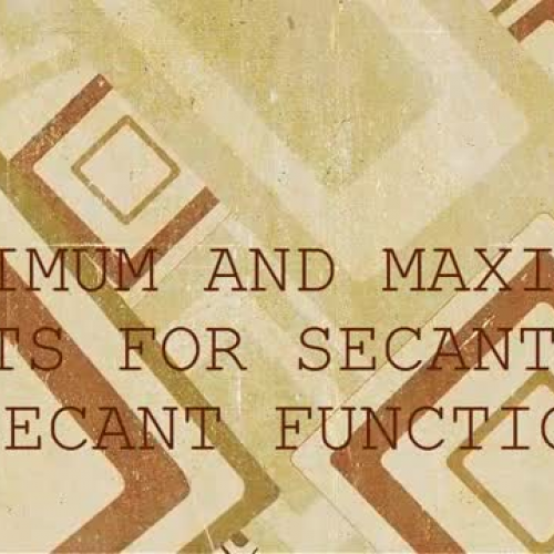 02 MINIMUM AND MAXIMUM POINS FOR SECANT AND C