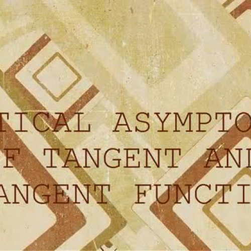 02 VERTICAL ASYMPTOTES OF TANGENT AND COTANGE