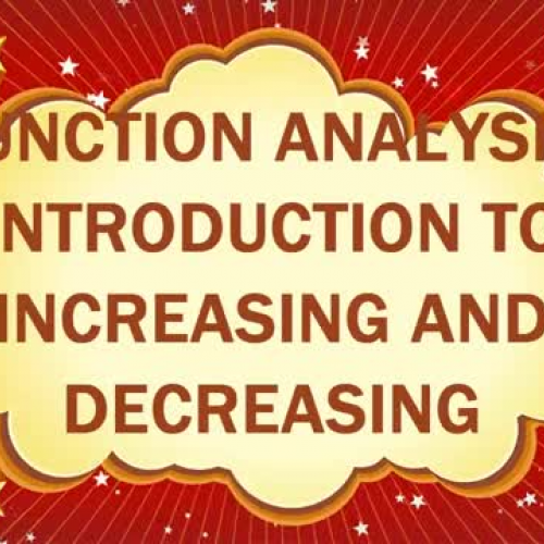 FUNCTION ANALYSIS INTRODUCTION TO INCREASING 