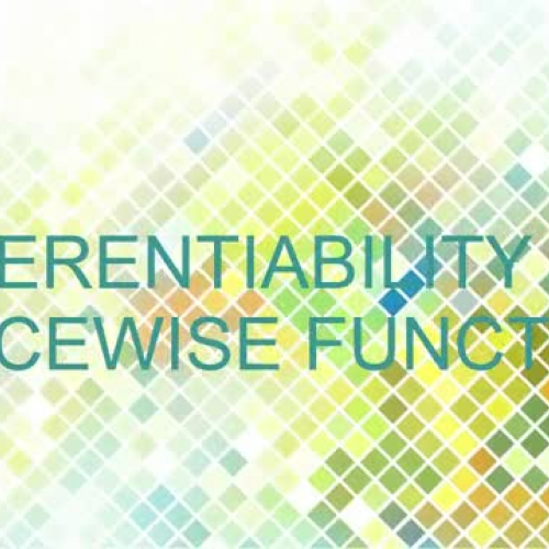 DIFFERENTIABILITY OF A PIECEWISE FUNCTION