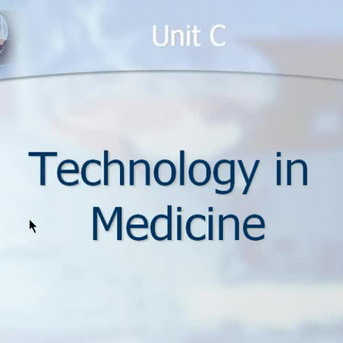 Biomedical Technology Unit C- Technology in M