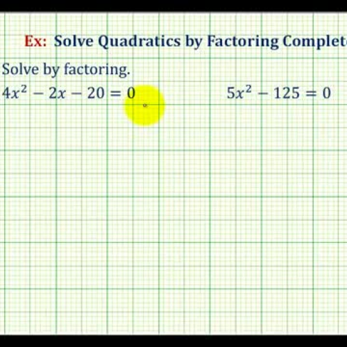 Factor Solve Completly Ex2