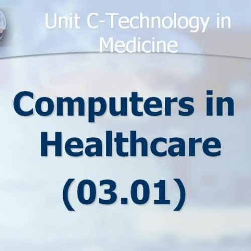 BMT Unit C-03.01-Computers in Healthcare