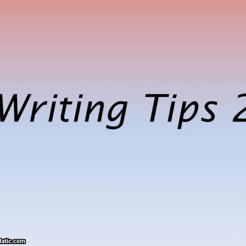 Assignment 29: Writing Tips 2