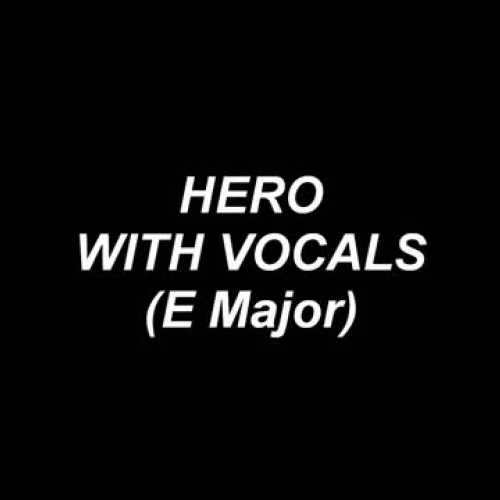 Hero (Vocals)