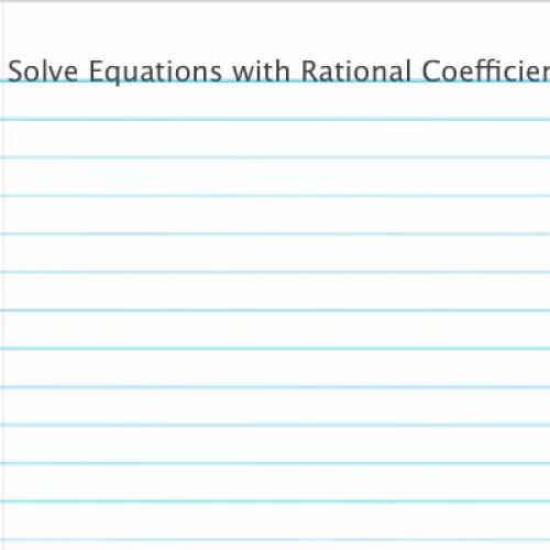 Solve Equations with Rational Coefficients