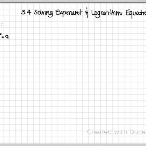 3.4 Exponent &amp; Log Equations