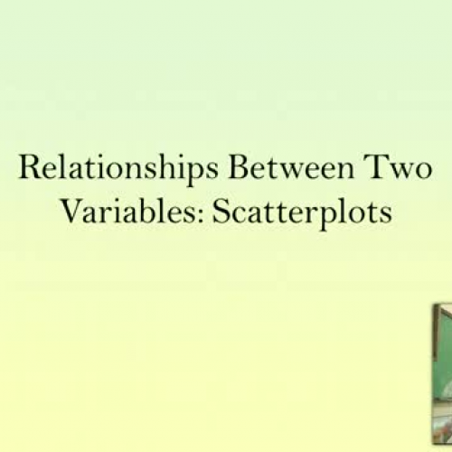 Relationships Between Two Variables- Scatterp