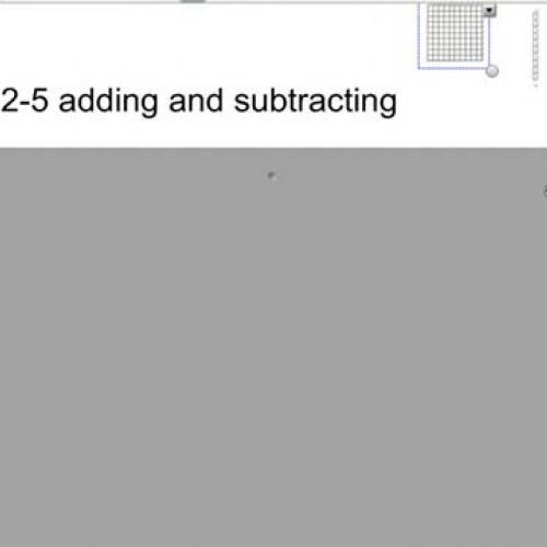 2-5 adding and subtracting