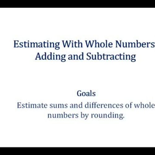 Whole Num Estimate Add Subtract