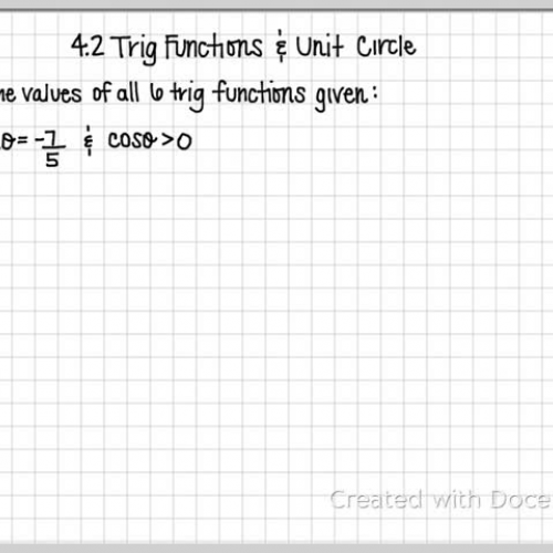 4.2 Trig Functions &amp; the Unit Circle
