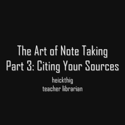 Art of Taking Notes: Part 3 Citations
