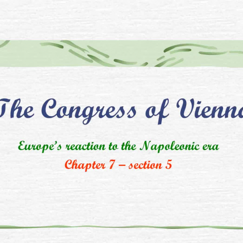 The Congress of Vienna - Ch 7-5 Notes - World
