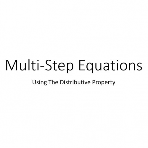 Multi-Step Equations With Distributing