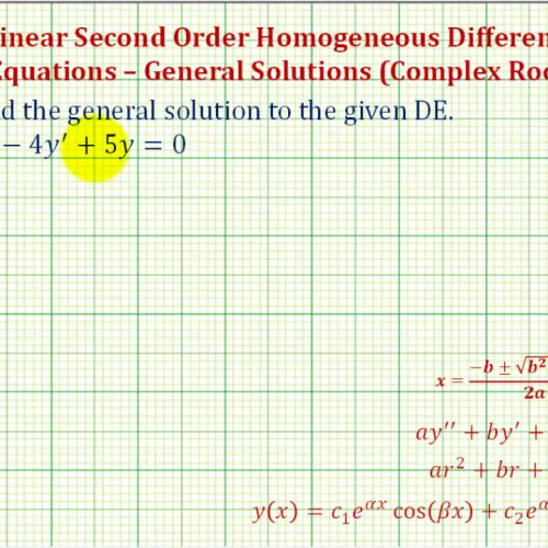 Second Order Linear Homo D E Complex Roots Ex