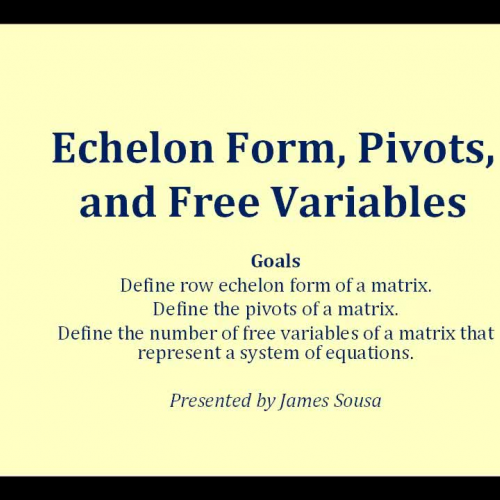 Echelon From Pivots Free Var