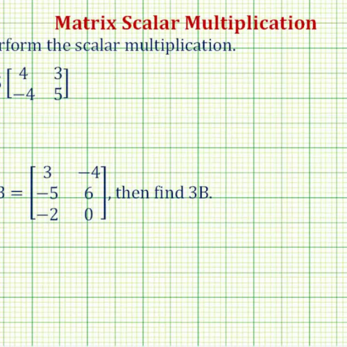Matrix Scalar Multiplication Ex1