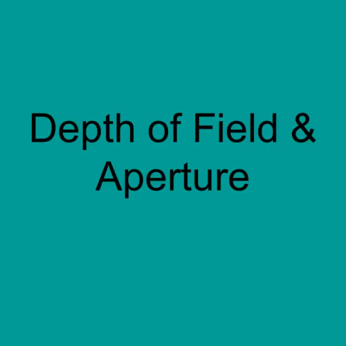 Depth of Field and Aperture