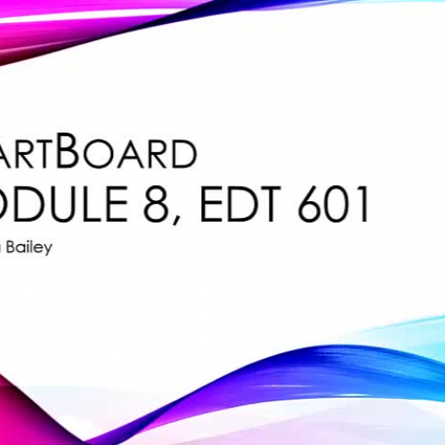 Module 8 SmartBoard video