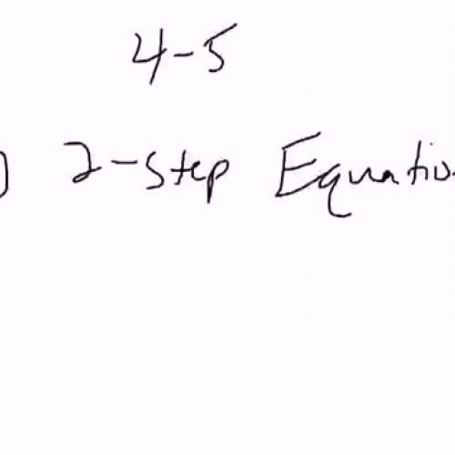 4-5 Solving Two-Step Equations