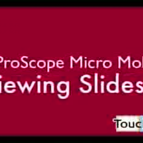 ProScope Mobile Viewing Slides