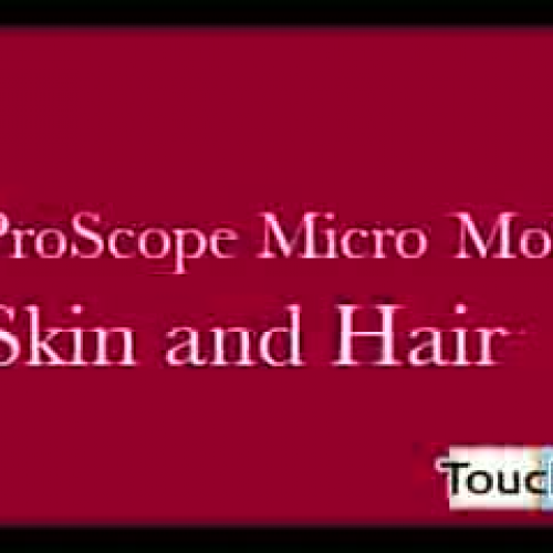 ProScope Mobile Viewing Skin And Hair