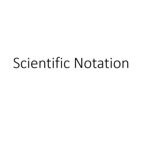 Scientific Notation