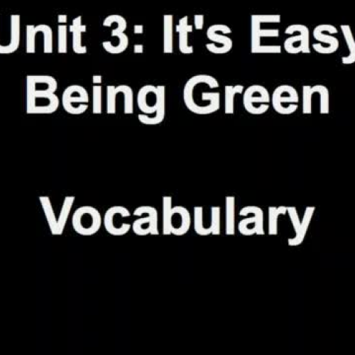 Unit 3 It&#8217;s Easy Being Green Vocabulary