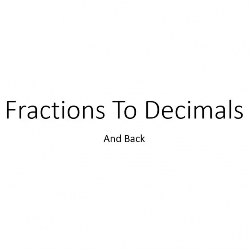 Fractions to Decimals