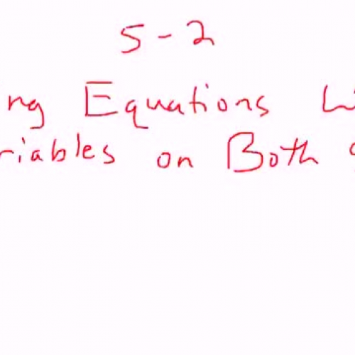 5-2 Solving Equations With Variables on Both 