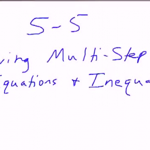 5-5 Solving Multi-Step Equations and Inequali