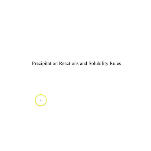 notes - precipitates and solubility rules