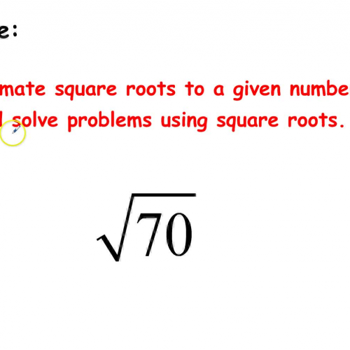 3-9 Estimating Square Roots