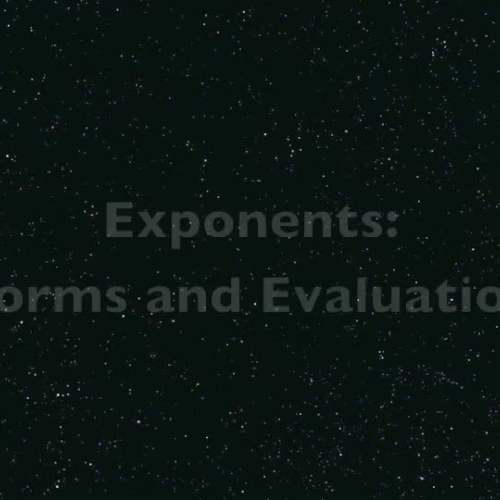 Exponent- Forms and Evaluations