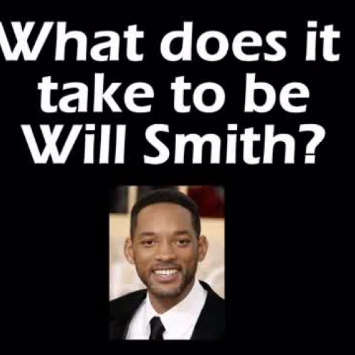 Assembly Idea - Will Smith, hard work beats t