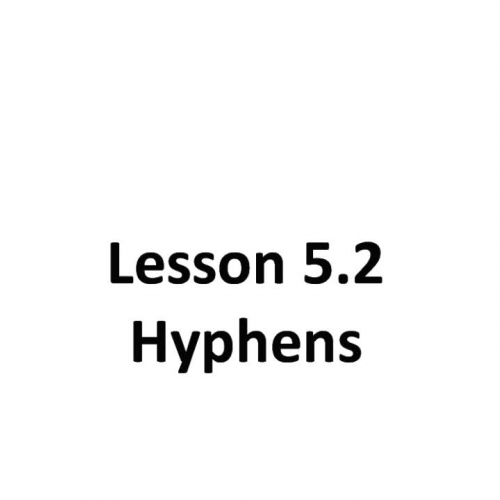 Lesson 5.2 - Hyphens