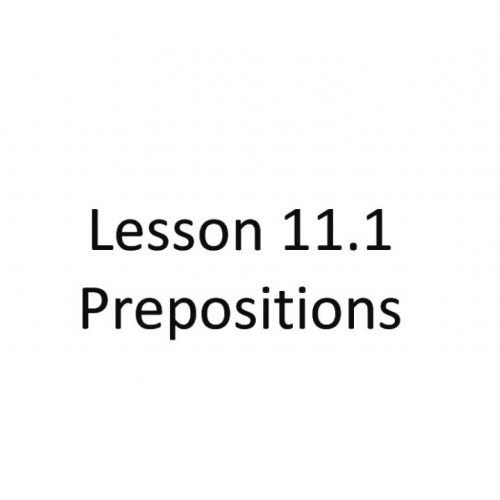 Lesson 11.1 - Prepositions