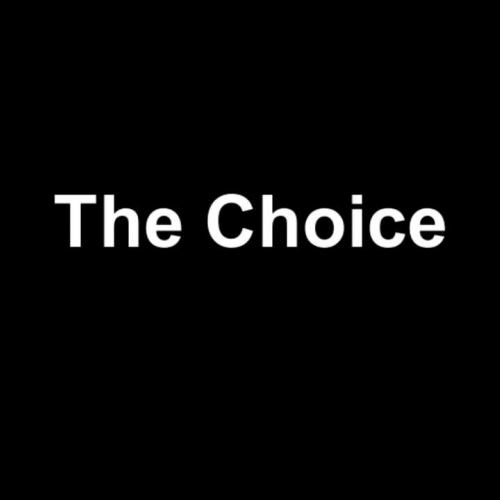 The Choice