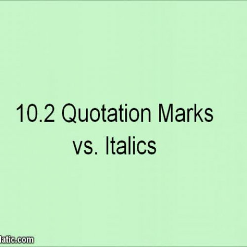 Lesson 10.2 Quotations vs. Italics