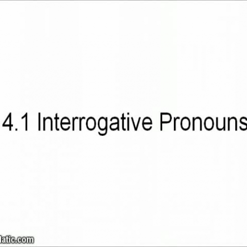 14.1 Interrogative Pronouns
