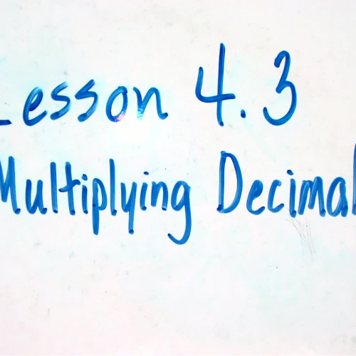 Lesson 4.3  Multiplying Decimals