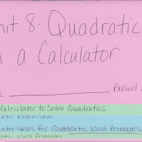 Unit 8 - Quadratics on a Calculator Foldable 
