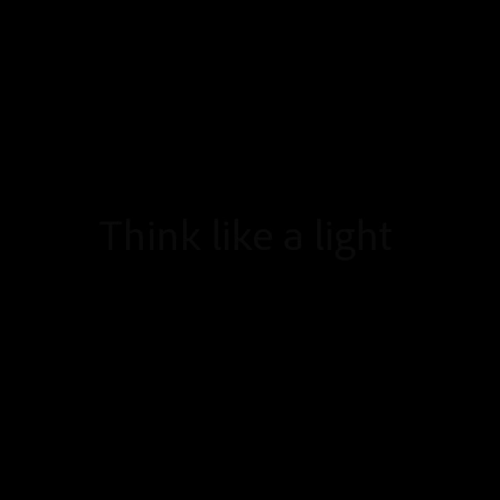 Think like a light by jh