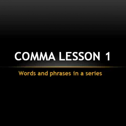 Comma Lesson 1 of 5
