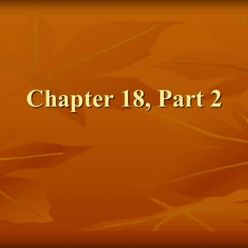 Chapter 18, Part 2