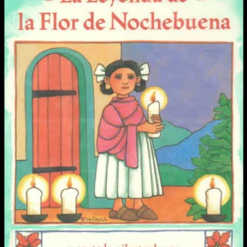 La leyenda de la flor de Nochebuena, Elementary, Middle School, Foreign  Languages, Spanish Speaking Videos